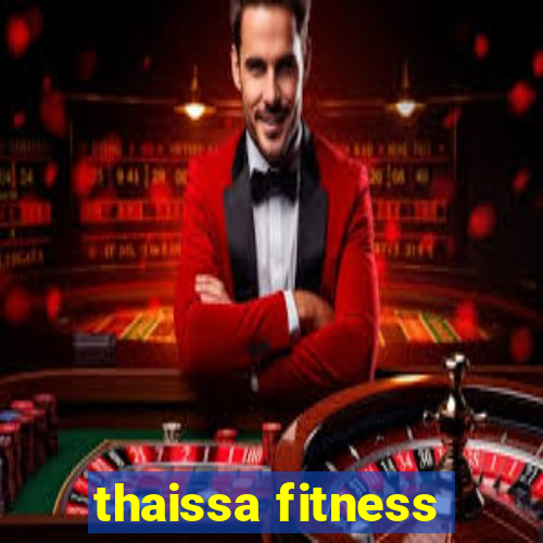 thaissa fitness